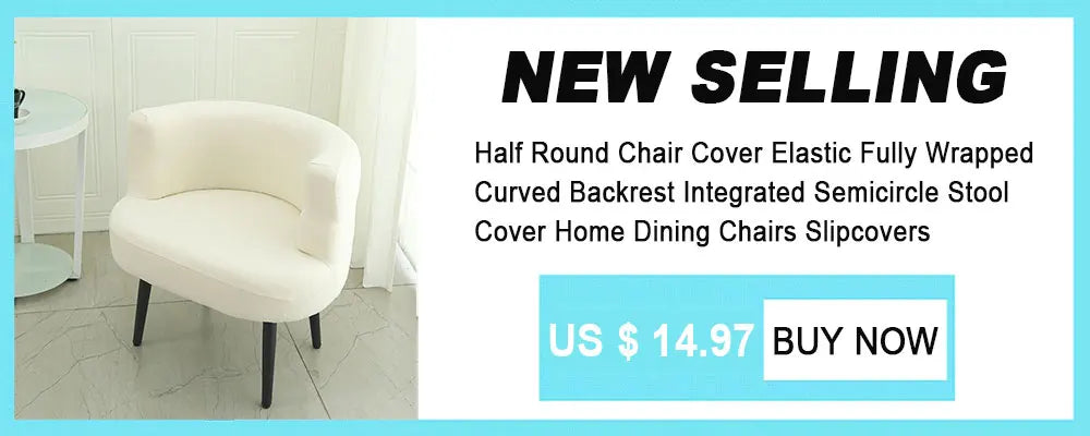 Semi-Circular Chair Cover Elastic Dining Chairs Slipcovers Accent Curved Chairs Dustproof Covers Armchair Seat Case Home Decor
